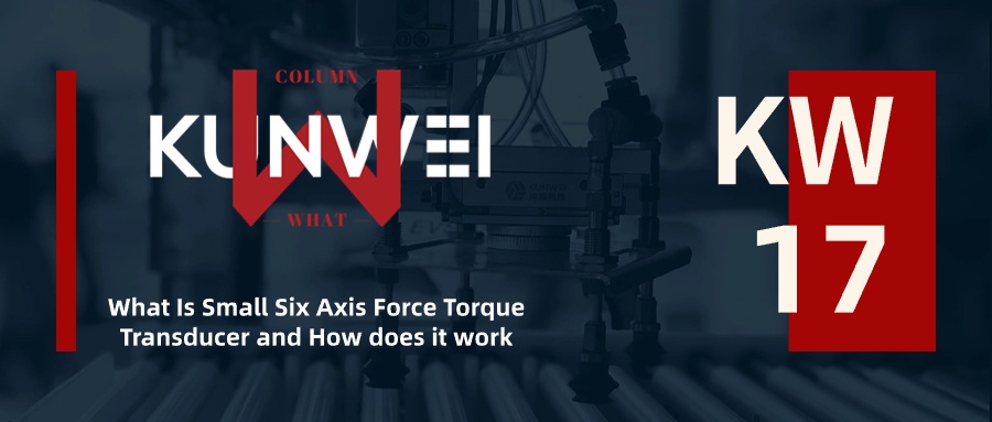 What is Small Six-Axis Force Torque Transducer and How Does It Work?